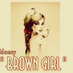 Brown Girl - GMoney ID