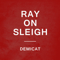 Demicat - Ray on Sleigh