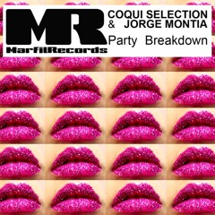 COQUI SELECTION & JORGE MONTIA "PARTY BREAKDOWN" OUT NOW
