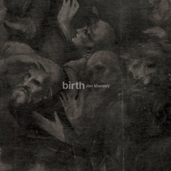 Birth