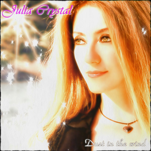 Julia Crystal  - Dust in the Wind