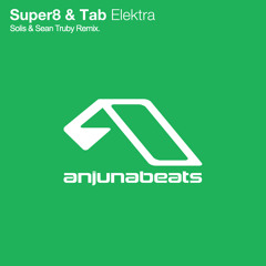 Super8 & Tab - Elektra (Solis & Sean Truby Remix) [FREE DOWNLOAD]