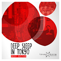 Deep  Sector - Deep Sleep In Tokyo  EP