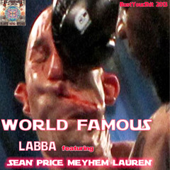 WORLD FAMOUS feat SEAN PRICE-MEYHEM LAUREN  CLEAN