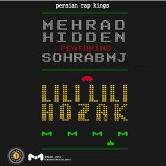 Mehrad-Hidden Lili-Lili-Hozak-(Ft-Sohrab-MJ) [persian rap kings]