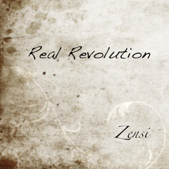► Zensi - Real Revolution (Original Mix 20XX)