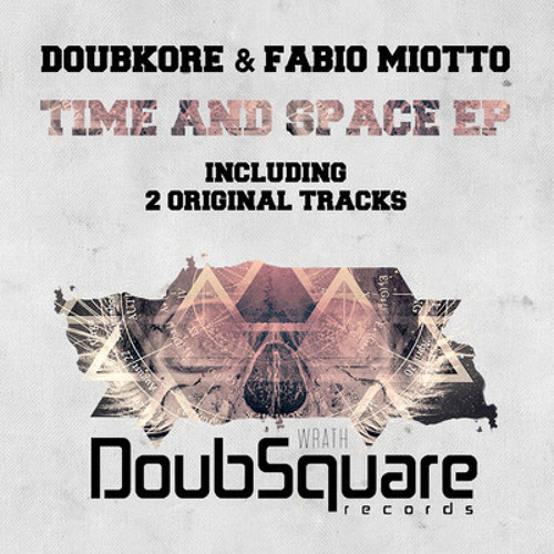 Fabio Miotto & DoubKore - Time and Space EP #97 in TOP