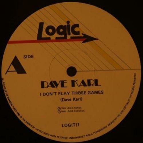 Dave Karl - I Dont Play Those Games