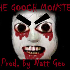 The Gooch Monster