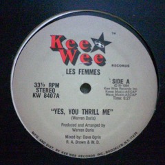 Les Femmes-Yes You Thrill Me