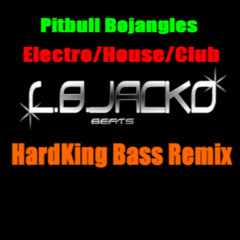 Pitbul - Bojangles feat. L.B JACKO Electro,House,Club (HardKing bass Remix)