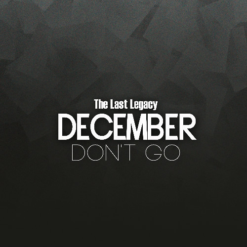 Don't Go - December