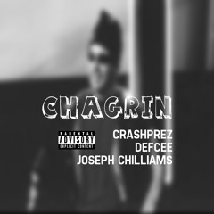 Chagrin (feat. Defcee) [prod. Joseph Chilliams]