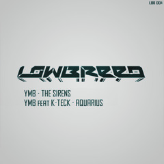 YMB feat K-TecK - Aquarius CLIP [OUT NOW ON LOWBREED]