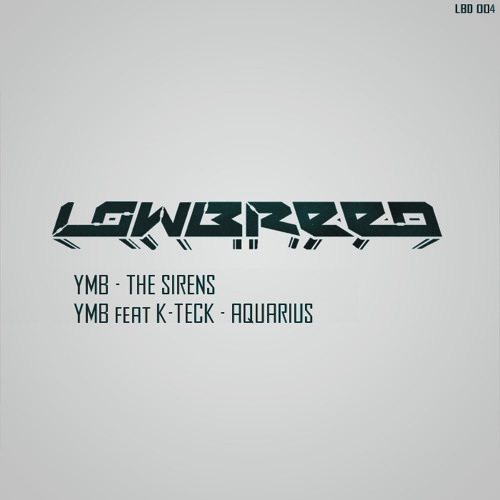YMB feat K-TecK - Aquarius CLIP [OUT NOW ON LOWBREED]