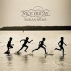 Nice Friday - Berakhir Sudah