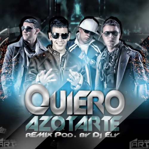 Stream Magnate & Valentino & Hector & Tito Ft Don Omar - Quiero  Azotarte(Prod.By DjELy) by Dj ELy The Black Mamba PR | Listen online for  free on SoundCloud
