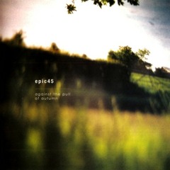 Epic45 - Where The Holidays Went