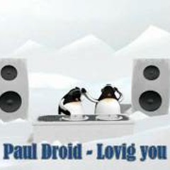 Paul Droid - Loving You  (Hendry Ahmad Remix)