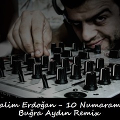 Halim Erdoğan - 10 Numaram (Buğra Aydın Remix)