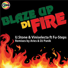 U.Stone & ViniSelecta ft Fu-Steps - Blaze Up Di Fire - DJ Panik remix - clip