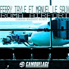 Ferry Tayle & Manuel Le Saux - Roma Airport (Farhad Mahdavi Remix) X-Mass Free Track