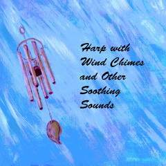Wind Chime and Harp III