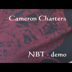 Cameron Charters - NBT (demo) - original