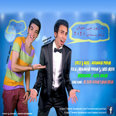 Mohamad Penhan and Saeed Arsik - Be Zoor Mikhan Zanam Bedan  DJ-Reza