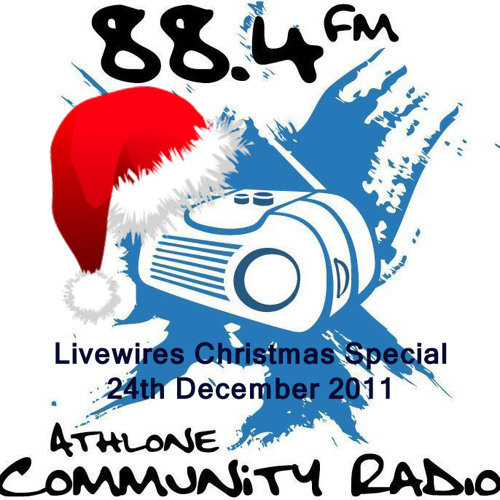 Stream livewiresacr | Listen to Livewires Christmas Special 2011 on Athlone  Community Radio 88.4FM playlist online for free on SoundCloud