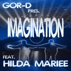Imagination - GOR-D Feat. Hilda Mariee
