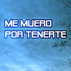 Me muero por tenerte-Fer,Skoner & Mick