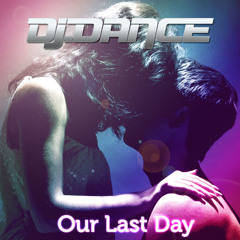 Our Last Day