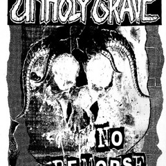UNHOLY GRAVE - No Surrender