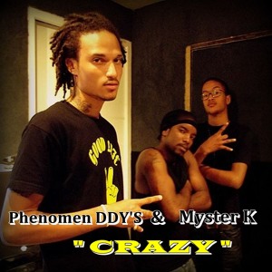 MYSTER K & PHENOMEN DDY'S - Crazy (BDI STUDIO)