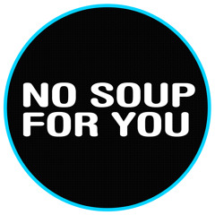 LUCAS TÜRSCHMANN - NO SOUP FOR YOU