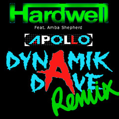 Hardwell feat. Amba Shepherd - Apollo (Dynamik Dave Bootleg) [Free Download]