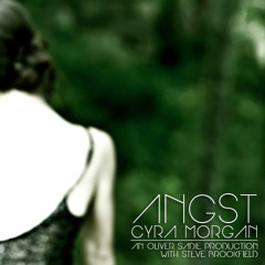 Cyra Morgan — Angst (Oliver Sadie, with Steve Brookfield)
