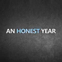 An Honest Year - Starting Over
