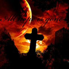 All hope is gone ( Steezy & Infinite 859 )