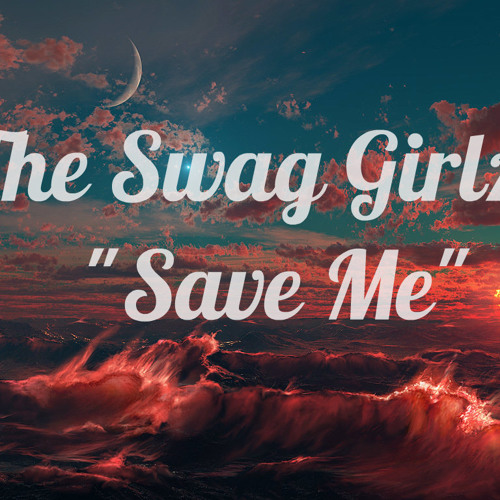 Stream The Swag Girlz "Gotta Keep Going" (original Song) by Shar'sMusic