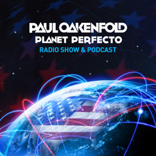 Planet Perfecto ft. Paul Oakenfold:  Radio Show 112