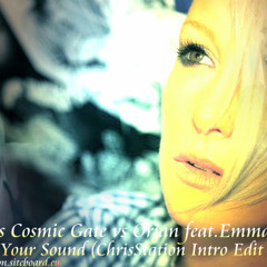 Estiva vs Cosmic Gate vs Orjan feat.Emma Hewitt - Be Your Sound (ChrisStation Intro Edit Mix).mp3