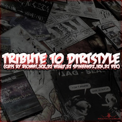 Tribute to Dirtstyle (cuts by Biomat,3ck,DJ Wugy,DJ Spinhandz,Ikn,DJ Vec)
