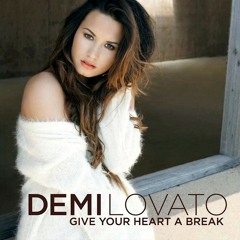 Demi Lovato - Give Your Heart A Break (KevinTraxx Remix 2012)