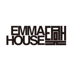 EMMA HOUSE 興 MIx CD  #001