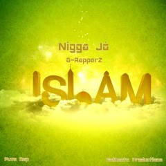 Nigga Jó (G-RapperZ) - IsLam (GolBeatsPRo)(2013)