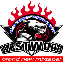 WESTWOOD - 2013 YEAR OF THE BIG DAWG - DOWNLOAD FOR PHONES