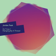 Jordan Peak - It's Time (Original mix)
