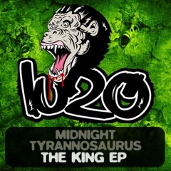 Midnight Tyrannosaurus - The King (Drop Goblin Remix) [Preview] OUT NOW ON BEATPORT!